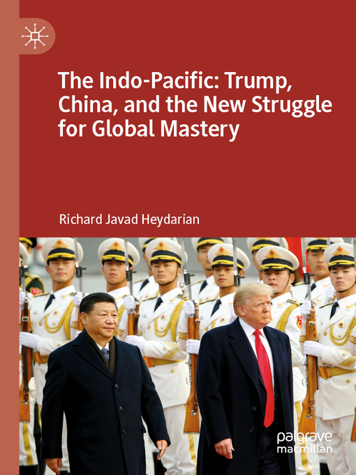 Title details for The Indo-Pacific by Richard Javad Heydarian - Available